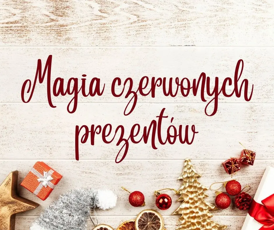 Magia czerwonych prezentów na święta